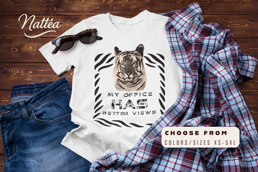 My Office Has Better Views T-Shirt – Funny Tiger Adventure Tee