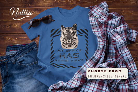 My Office Has Better Views T-Shirt – Funny Tiger Adventure Tee