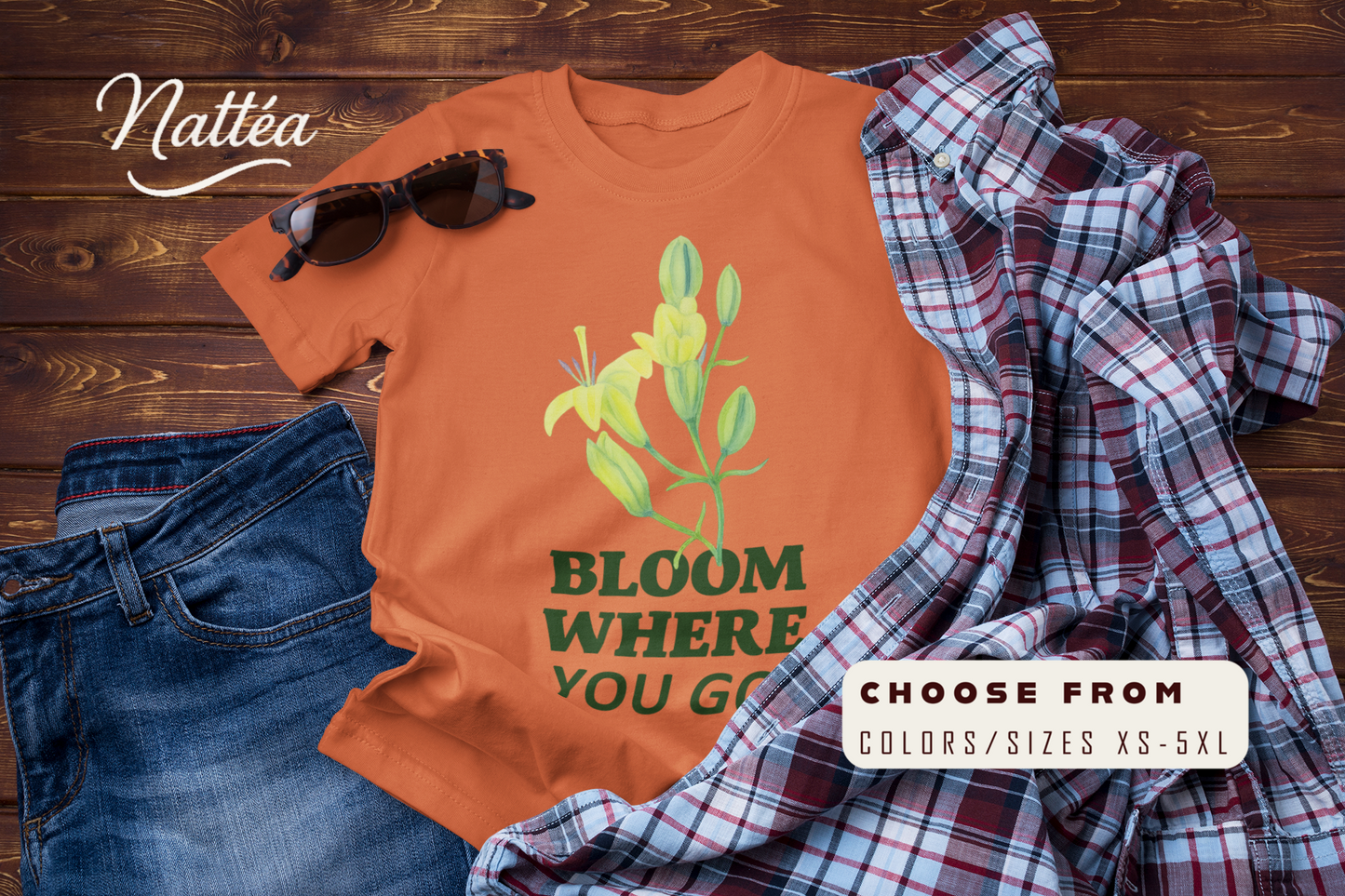 Bloom Where You Go T-Shirt – Adventure Travel Nature Lover Tee