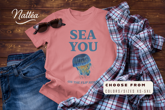 Sea You On the Flip Side T-Shirt – Funny Ocean Travel Adventure Tee