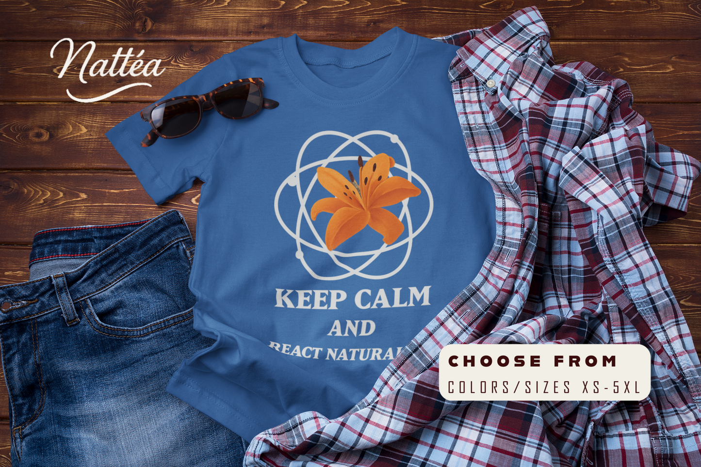 Keep Calm and React Naturally – Funny Science Traveler T-Shirt