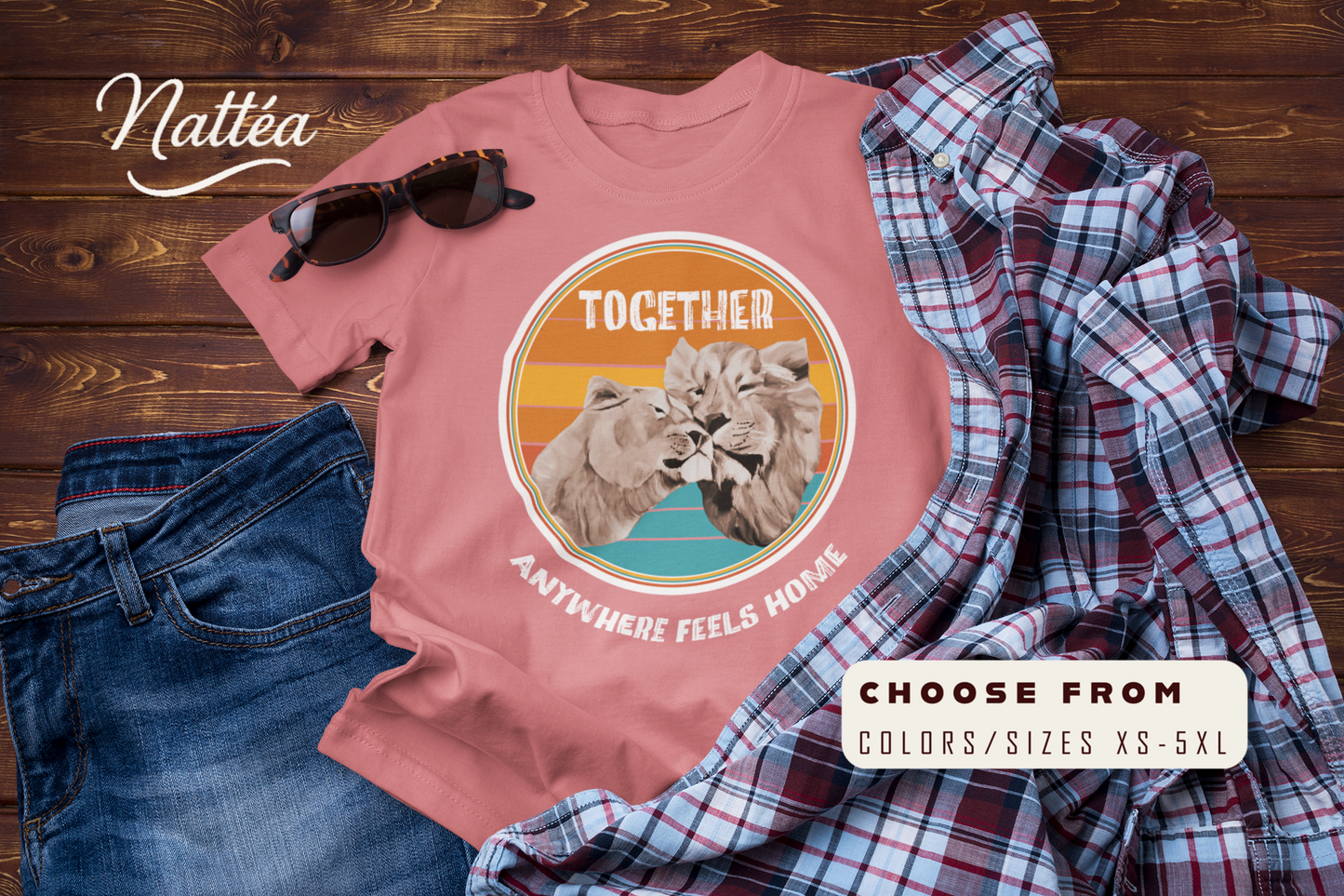 Together, Anywhere Feels Home T-Shirt – Romantic Lion Couple Travel Tee